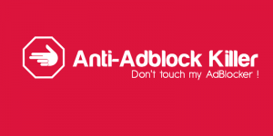 How to Disable an Adblocker-blocker or Create an Anti-Adblock Killer!